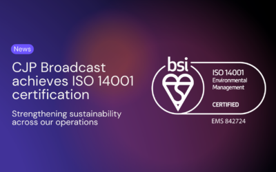 CJP Broadcast achieves ISO 14001 certification 